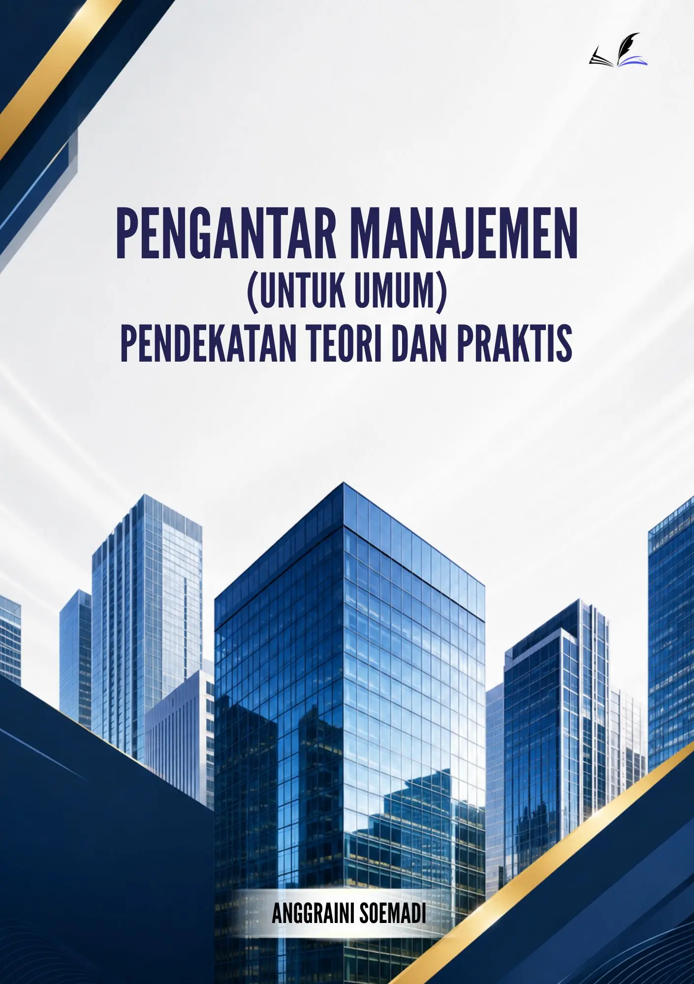 Sampul buku Pengantar Manajemen (Untuk Umum) Pendekatan Teori dan Praktis