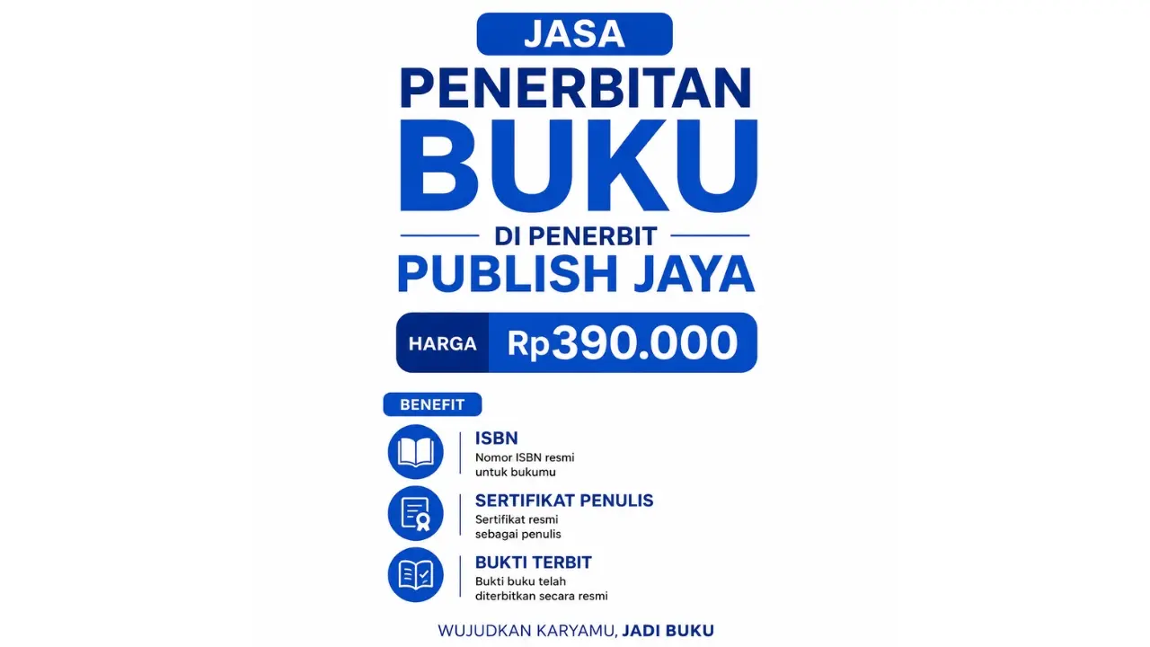 Penerbitan Buku Murah Ber ISBN di Penerbit Publish Jaya
