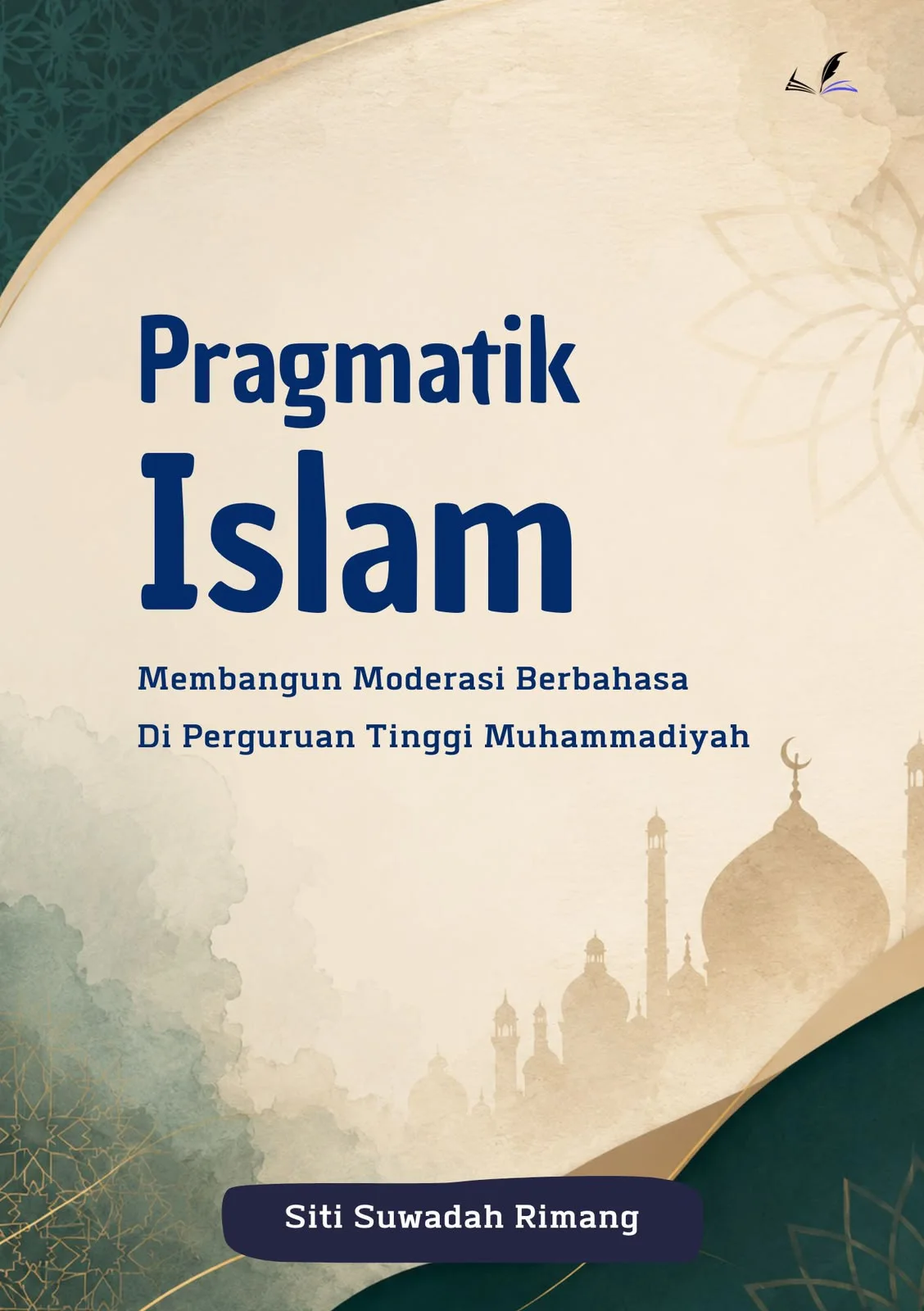 Sampul buku PRAGMATIK ISLAM: Membangun Moderasi Berbahasa Di Perguruan Tinggi Muhammadiyah